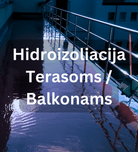 Hidroizoliacija terasoms ir balkonams